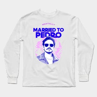 Pedro Pascal Fan Long Sleeve T-Shirt